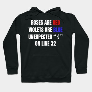 Roses Are Red Violets Are Blue Unexpected { On Line 32. Hoodie